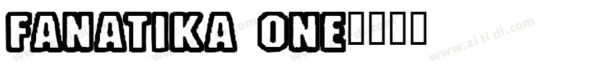 FANATIKA ONE字体转换
